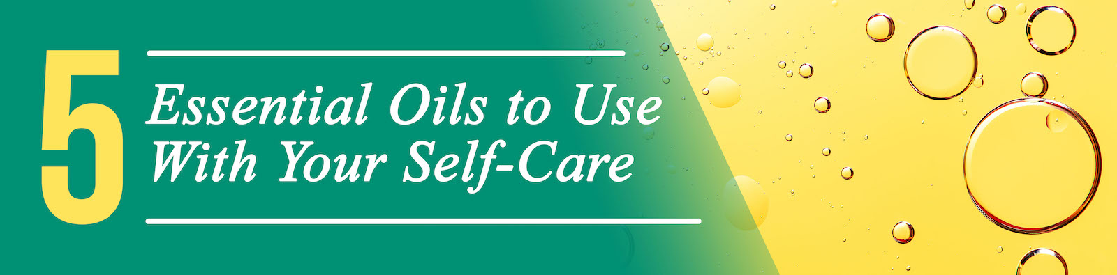 5 Essential Oils to Use with Your Self-care